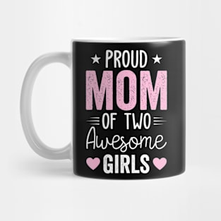 Women Mom of 2 Girls Two Daughters Mother's Day Mug